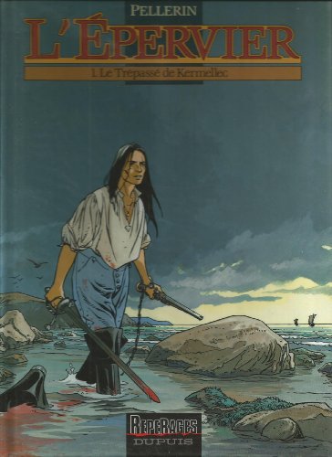 Stock image for L'pervier, tome 1 : Le trpass de Kermellec for sale by Librairie Th  la page