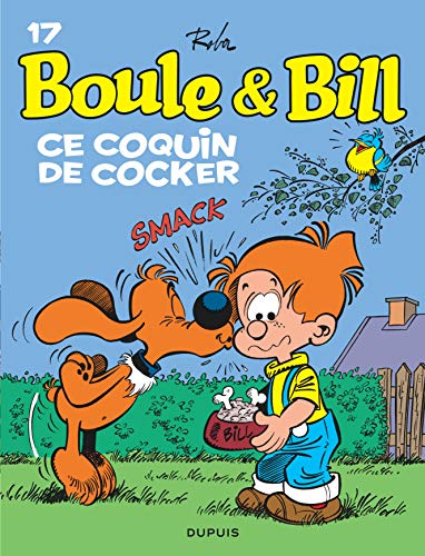 Stock image for Boule et Bill - Tome 17 - Ce coquin de cocker for sale by Books From California