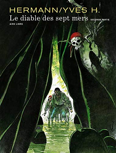 Le Diable des sept mers - Tome 2 - Le diable des sept mers - 2/2 (9782800143569) by Yves H.