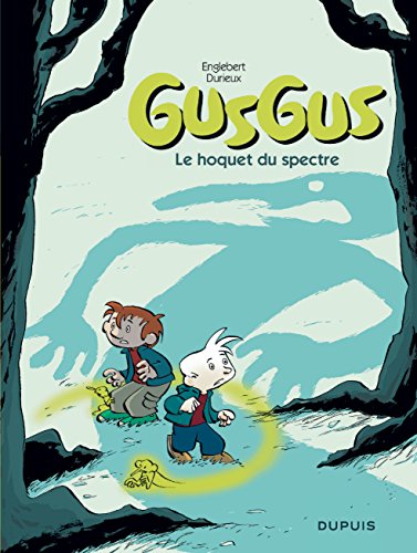 Beispielbild fr GusGus, Tome 3 : Le hoquet du spectre zum Verkauf von medimops
