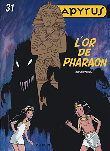 Stock image for Papyrus - tome 31 - L'or de Pharaon (T31) for sale by Ammareal