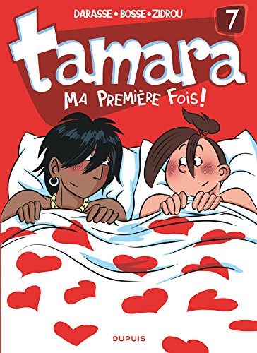 Beispielbild fr Tamara, Tome 7 : Ma premire fois ! zum Verkauf von medimops