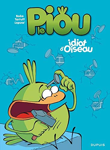 Stock image for Le Piou. Vol. 1. Idiot D'oiseau for sale by RECYCLIVRE