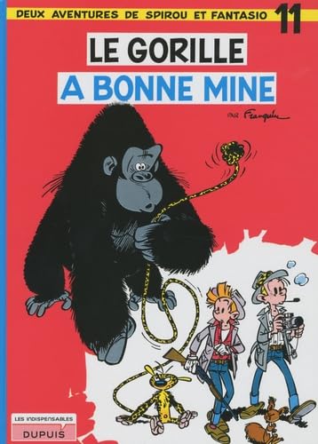 Stock image for Deux aventures de Spirou et Fantasio, Tome 11 : Le gorille a bonne mine for sale by GF Books, Inc.