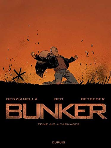 Stock image for Bunker. 4. Carnages for sale by Chapitre.com : livres et presse ancienne
