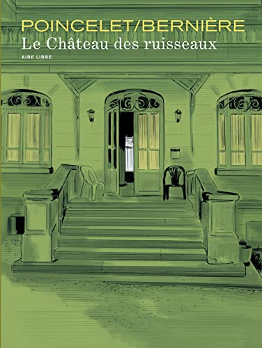 9782800146676: Le chteau des Ruisseaux - Tome 1 - Le chteau des Ruisseaux