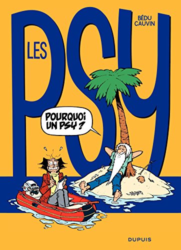 Stock image for Les Psy. Vol. 17. Pourquoi Un Psy ? for sale by RECYCLIVRE