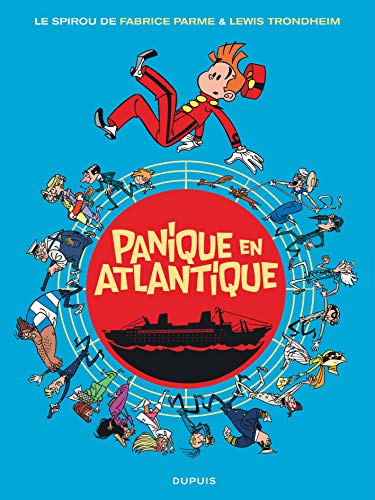 Le Spirou de ... - Tome 6 - Panique en Atlantique (French Edition) (9782800147383) by Trondheim