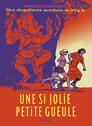 9782800149301: Une stupfiante aventure de Viny K. - Tome 1 - Une si jolie petite gueule