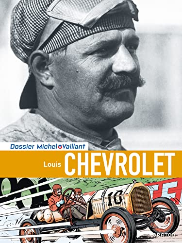 Stock image for Michel Vaillant - Dossier, tome 11 : Louis Chevrolet for sale by medimops