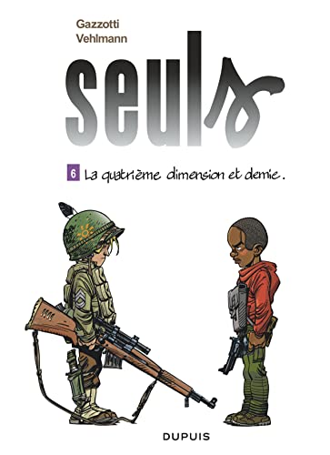 Stock image for Seuls - Tome 6 - La quatri me dimension et demie for sale by Books From California