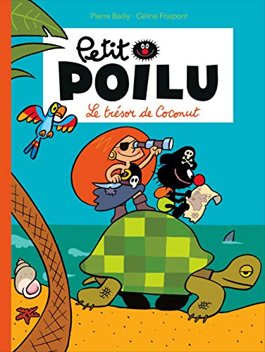 Stock image for Petit Poilu, Tome 9 : Le trsor de Coconut for sale by Librairie Th  la page