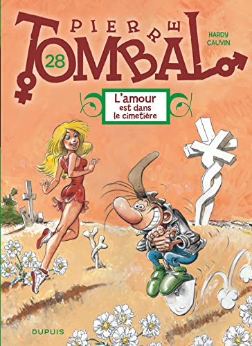 Beispielbild fr Pierre Tombal, Tome 28 : L'amour est dans le cimetire zum Verkauf von medimops