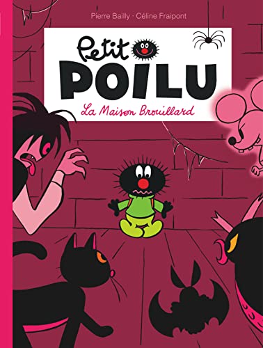 Beispielbild fr Petit Poilu - Tome 2 - La Maison Brouillard (nouvelle maquette) 2024-50 zum Verkauf von Des livres et nous