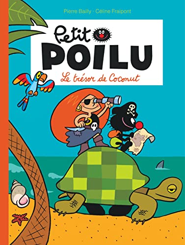 9782800153247: Petit Poilu - Tome 9 - Le trsor de Coconut (nouvelle maquette) (Petit Poilu, 9)