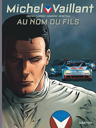 Stock image for Michel Vaillant - Nouvelle saison, tome 1 : Au Nom du Fils for sale by medimops