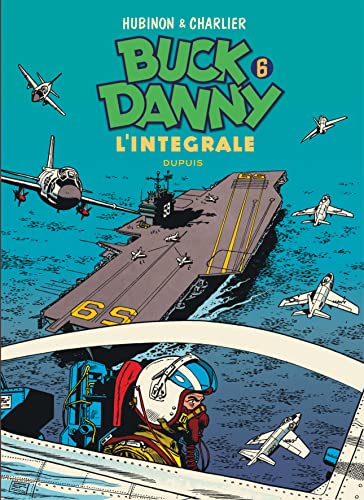 9782800154237: Buck Danny - L'intgrale - Tome 6 - Buck Danny - L'intgrale - Tome 6