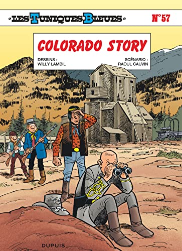 Beispielbild fr Les Tuniques Bleues - Tome 57 - Colorado Story zum Verkauf von WorldofBooks