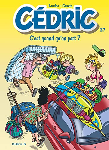 Stock image for Cdric - tome 27 - C'est quand qu'on part ? for sale by Ammareal