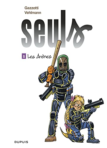 Imagen de archivo de Seuls - Tome 8 - Les Ar nes (Seuls, 8) (French Edition) a la venta por Books From California