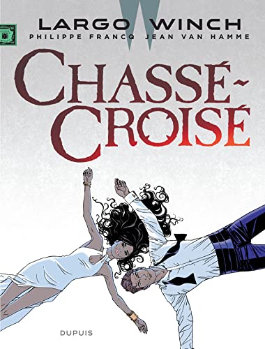 9782800159317: Largo Winch 19 - Chasse-Croise