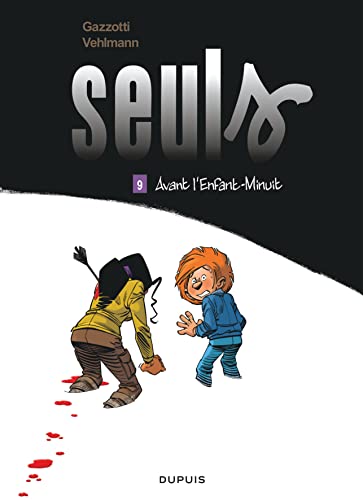 Imagen de archivo de Seuls - Tome 9 - Avant l'Enfant-Minuit (Seuls, 9) (French Edition) a la venta por Books From California