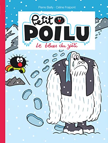 Beispielbild fr Petit Poilu - Tome 16 - Le blues du yti zum Verkauf von GF Books, Inc.