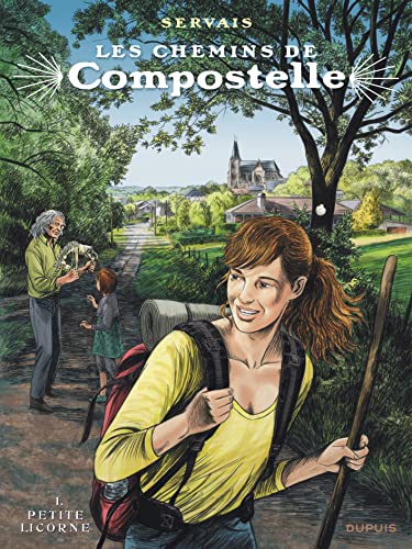 Stock image for Les chemins de Compostelle - Tome 1 - La petite licorne for sale by WorldofBooks