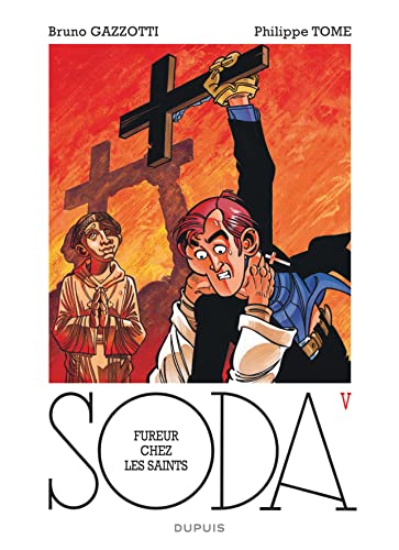 9782800163123: Soda - Tome 5 - Fureur chez les saints (rdition)