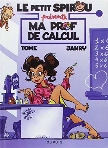 9782800165165: Le Petit Spirou prsente (compil), tome 3 : Ma prof de calcul