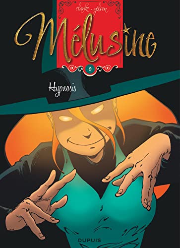 Beispielbild fr Mlusine - tome 9 - Mlusine 9 Hypnosis rdition zum Verkauf von medimops