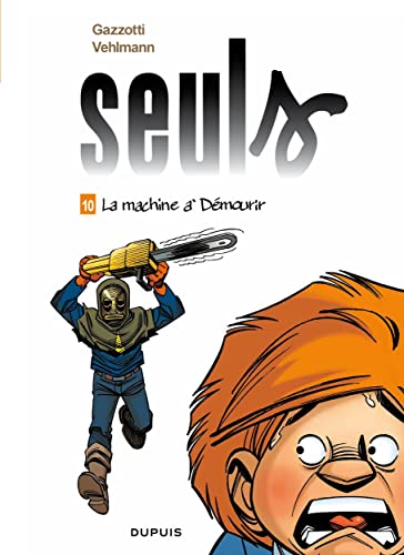 Imagen de archivo de Seuls - tome 10 - La machine  d mourir (French Edition) a la venta por Books From California