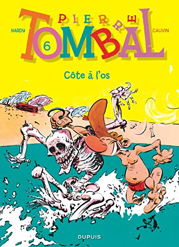 9782800167886: Pierre Tombal - Tome 6 - Cte  l'os (Rdition)
