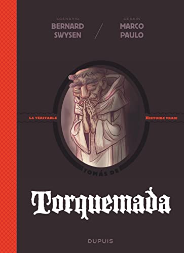 Imagen de archivo de La vritable histoire vraie - Torquemada a la venta por Ammareal