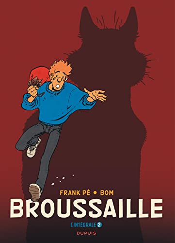 Imagen de archivo de Broussaille, L'intgrale - Tome 2 - Broussaille, L'intgrale (1988-2002) a la venta por Gallix