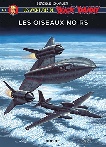 Stock image for les aventures de Buck Danny Hors-Srie Tome 1 : les oiseaux noirs Tome 1 for sale by Chapitre.com : livres et presse ancienne