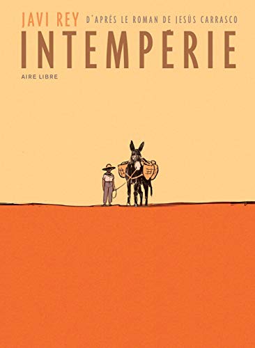 Imagen de archivo de Intemprie - Tome 1 - Intemprie (Edition spciale) a la venta por Gallix