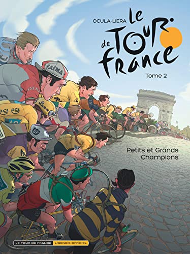 Beispielbild fr Le Tour de France - tome 2 - Petits et grands Champions zum Verkauf von medimops