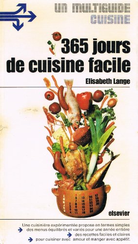 Beispielbild fr 365 jours de cuisine facile (Multiguide Elsevier) zum Verkauf von medimops