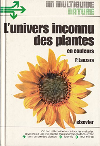 Stock image for L'Univers inconnu des plantes by Lanzara, Paola for sale by EPICERIE CULTURELLE