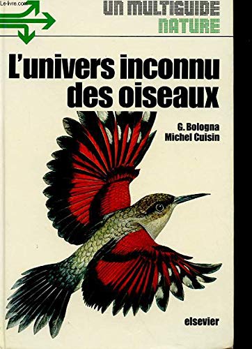 Beispielbild fr L'Univers inconnu des oiseaux zum Verkauf von VILLEGAS