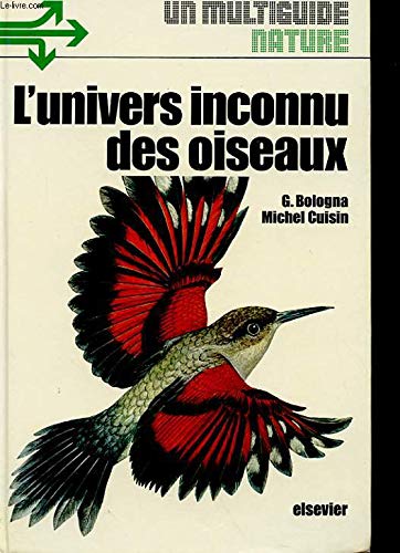 Stock image for L'Univers inconnu des oiseaux for sale by VILLEGAS