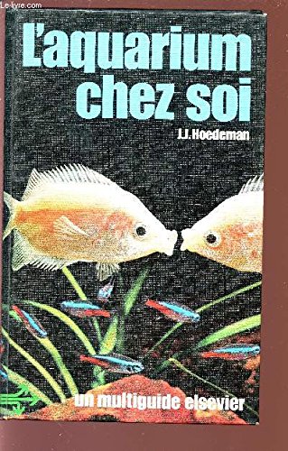 Stock image for L'aquarium chez soi for sale by A TOUT LIVRE