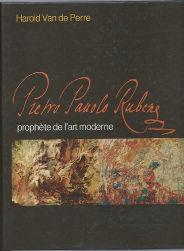 9782800304397: Pietro Pauolo Rubens: Prophete de l'art moderne