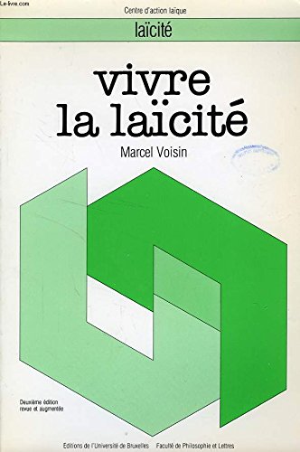 Stock image for Vivre la lacit, essai de mthodologie de la Philosophie et de la Morale laque. for sale by AUSONE
