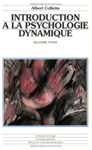 introduction a la psychologie dynamique (9782800410012) by Collette