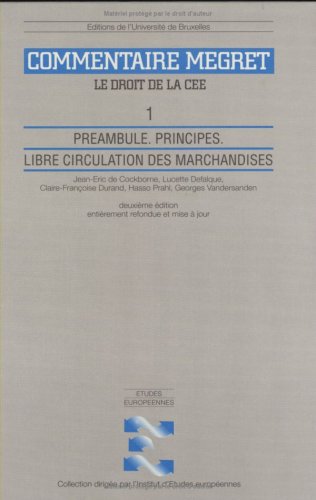 9782800410371: PREAMBULE. PRINCIPES. LIBRE CIRCULATION DES MARCHANDISES