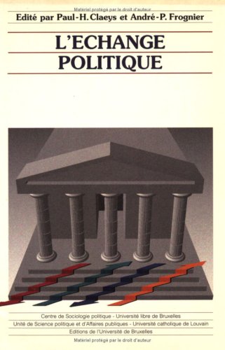 Imagen de archivo de L'ECHANGE POLITIQUE a la venta por Ammareal