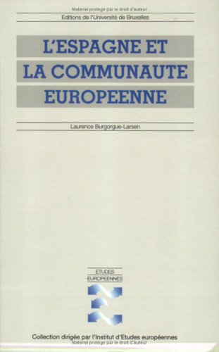 Stock image for L'ESPAGNE ET LA COMMUNAUTE EUROPEENNE : L'ETAT DES AUTONOMIES for sale by Gallix