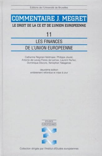 Stock image for Commentaire J. Mgret : Tome 11, Les finances de l'Union Europenne, 2me dition for sale by Ammareal